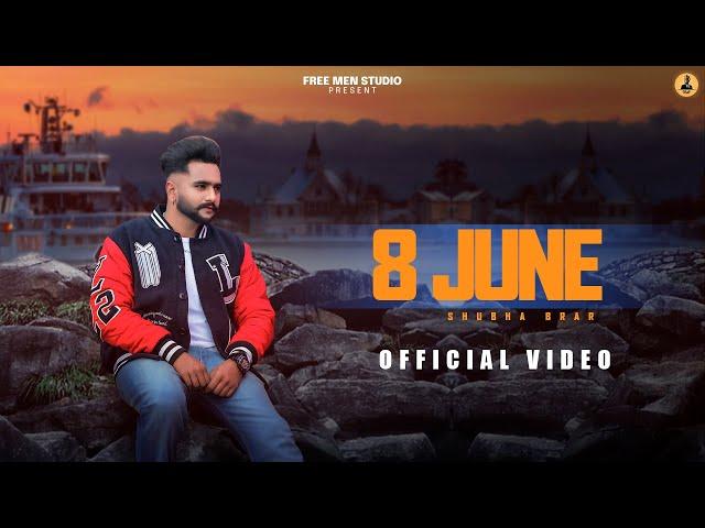 8 JUNE (VIDEO) | SHUBHA BRAR | RAJ DHILLON MUSIC | FREE MEN STUDIO | LATEST PUNJABI SAD SONG 2022