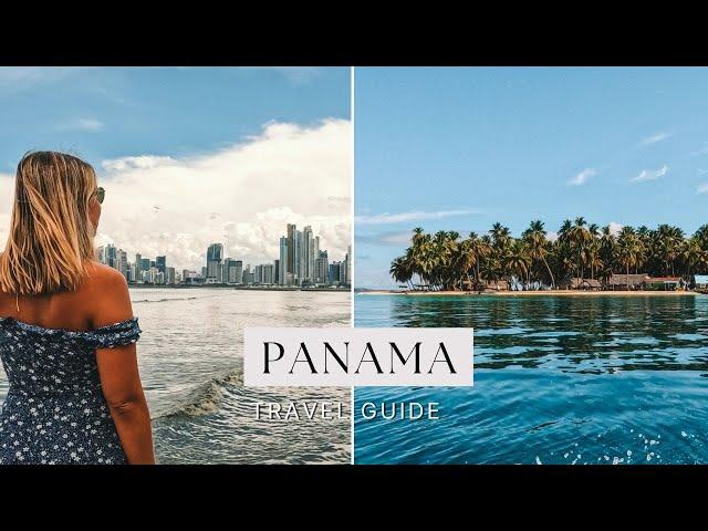 PANAMA TRAVEL GUIDE - 17-DAY ITINERARY, THINGS TO DO, TRANSPORTATION