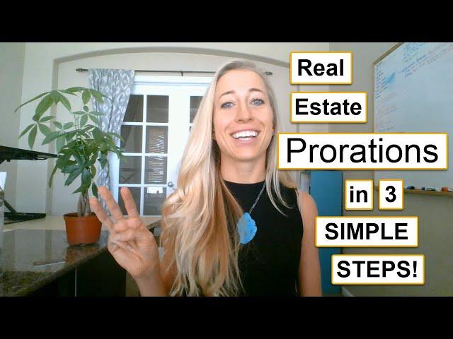 REAL ESTATE EXAM PRORATIONS in 3 SIMPLE steps!