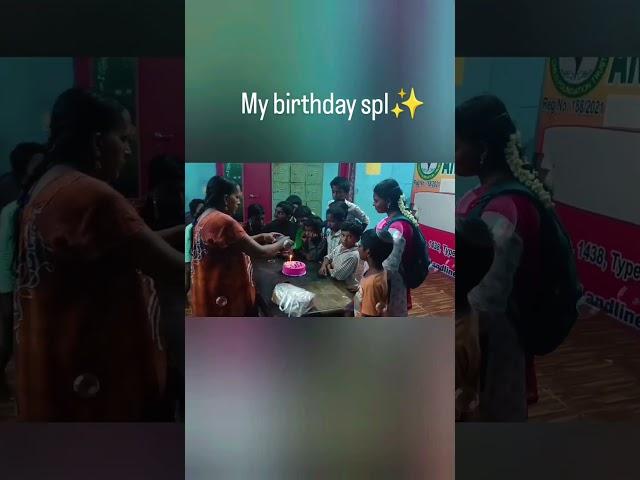 My birthday spl(Aram child foundation trust)