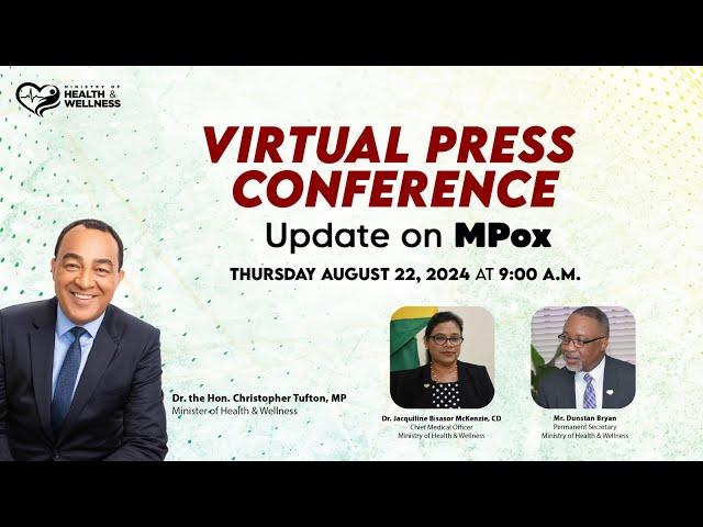 JISTV | Ministry of Health and Wellness MPOX Press Conference - August 22, 2024