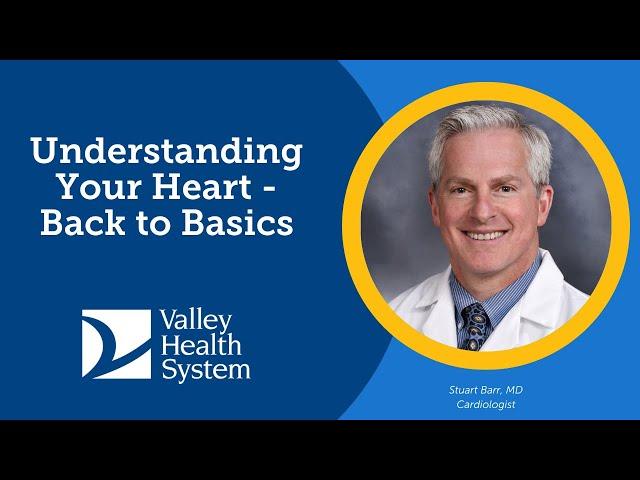 Understanding Your Heart - Back to Basics