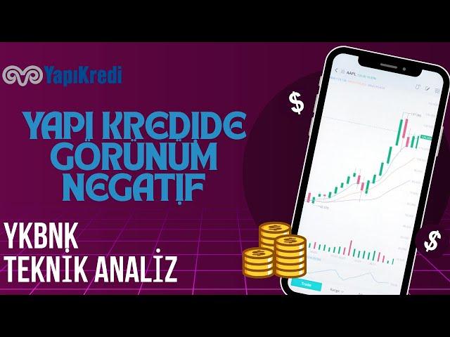 YAPI KREDİ DÜŞMEYE DEVAM EDEBİLİR YKBNK TEKNİK ANALİZ- YKBNK HİSSE ANALİZİ VE YORUMLARI