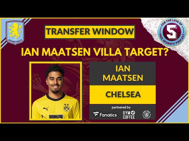 IAN MAATSEN RUMOURED TO BE A VILLA TARGET?