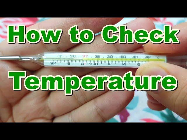 How to Check Temperature / Fever at Home Using a Mercury Thermometer | Normal Value