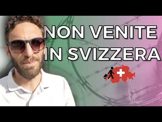 NON Venite in Svizzera!