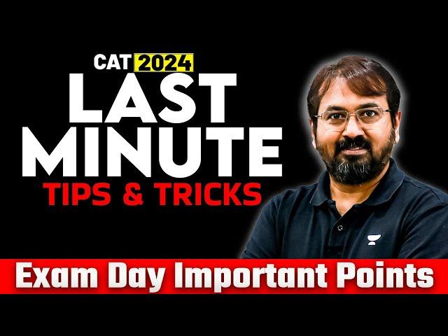 CAT 2024 Exam Day Tips: Last-Minute Tricks to Maximize Your Score