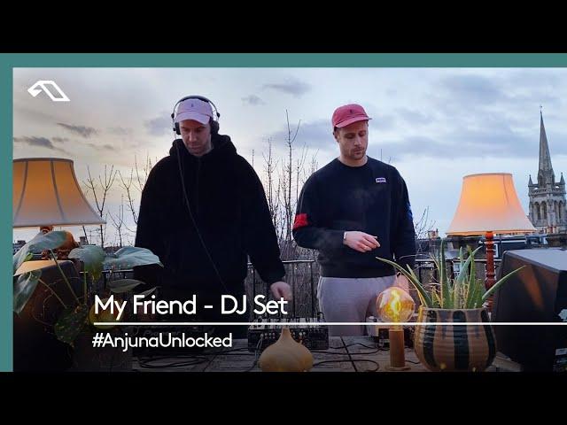 My Friend - DJ Set