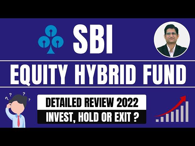 SBI Equity Hybrid Fund 2022 | Best Hybrid Fund For 2022 | SBI Mutual Fund I Fund Review in Hindi |