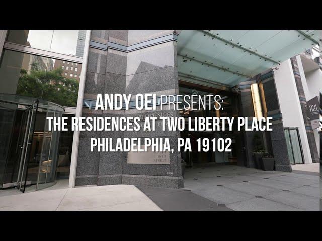 The Residences at Two Liberty Place || Presented by Andy Oei