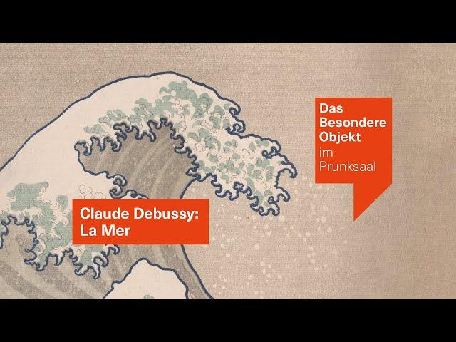 Österreichische Nationalbibliothek - Das besondere Objekt: "La Mer" von Claude Debussy