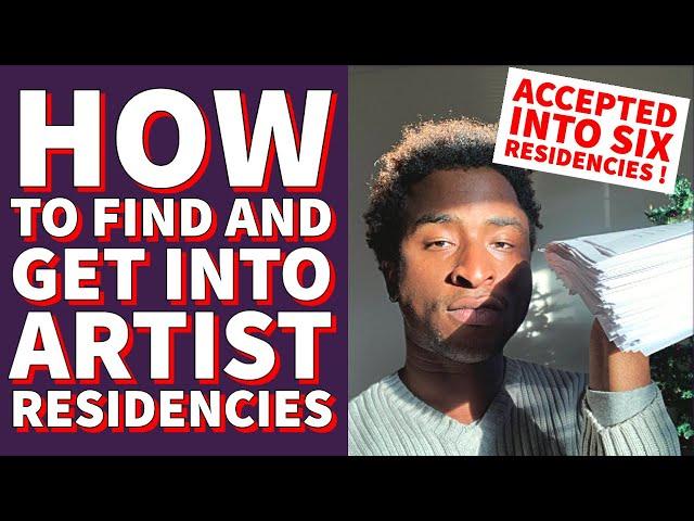 How To Find And Get Into Artist Residencies | tips for applications and artist statements etc