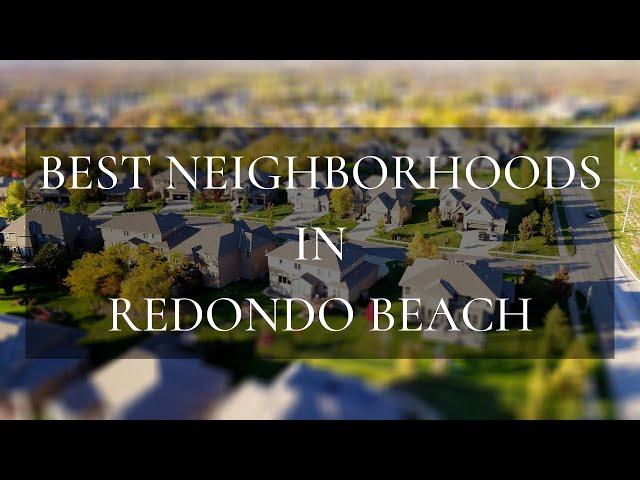 Best Neighborhoods in Redondo Beach