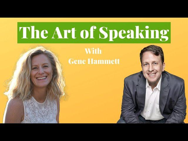 The Art of Speaking with Gene Hammett