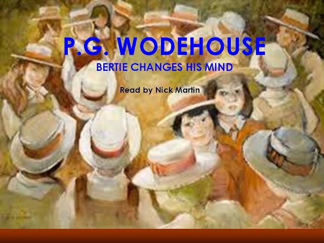 P. G. Wodehouse, Bertie Changes His Mind, audiobook short story, read by Nick Martin