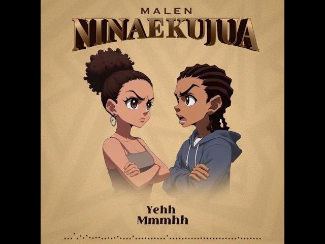 Malen - NinaeKujua (Official Audio lyrics)