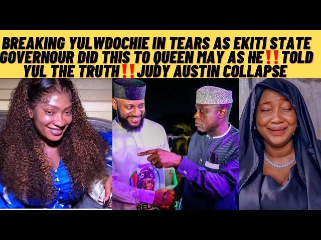 Breaking‼️yul edochie in tears as ekiti state governour do this to queen May as he told yul truth