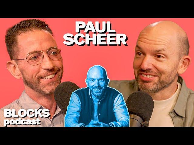 Paul Scheer | Blocks Podcast w/ Neal Brennan