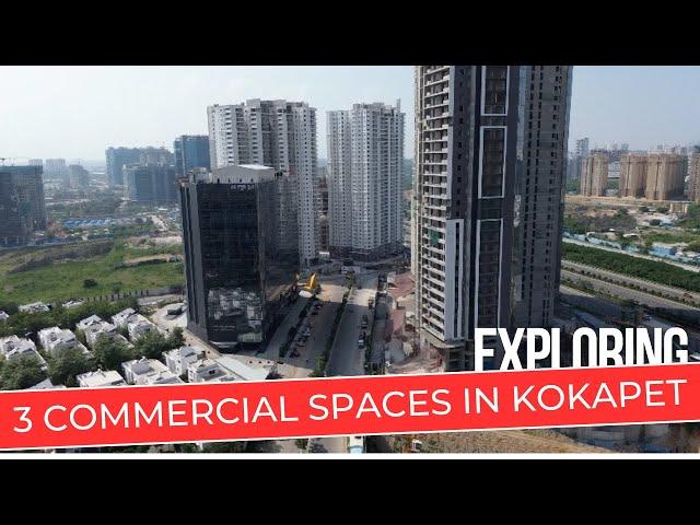 Exploring 3 Commercial Office Spaces in Kokapet || Kokapet Real Estate