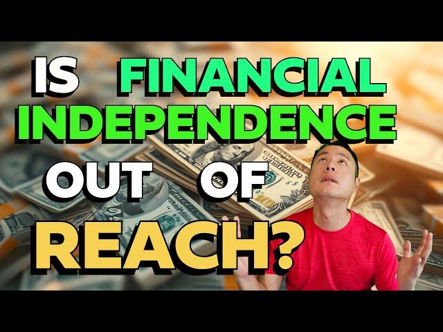 Getting To FINANCIAL INDEPENDENCE 5-10 Years Into Your Career: Applicable To People Age 30s&40s Too!