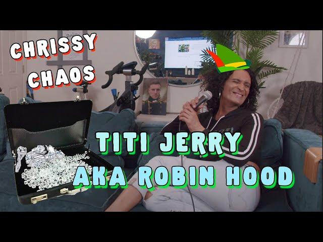 Titi Jerry AKA Robin Hood | Chris Distefano Presents: Chrissy Chaos | Clips