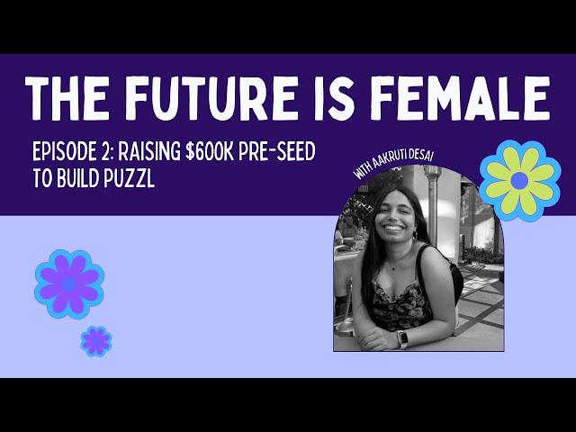 the Future is Female | Episode 2 | Puzzl: work management for digital freelancers made simple