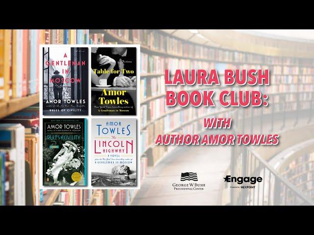 Laura Bush Book Club with Author Amor Towles