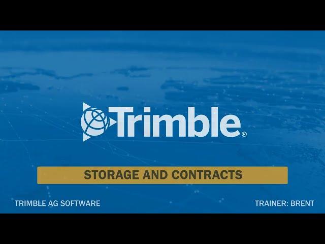 Storage and Contracts | Online Training | Trimble Ag Software