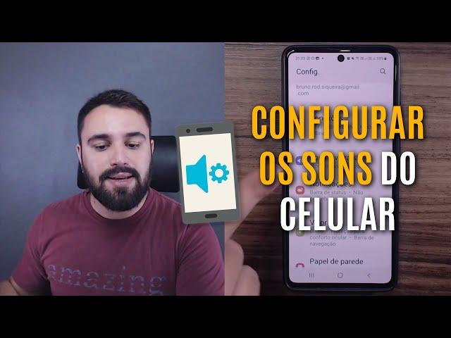 GUIA COMPLETO SOBRE COMO CONFIGURAR OS SONS DO CELULAR