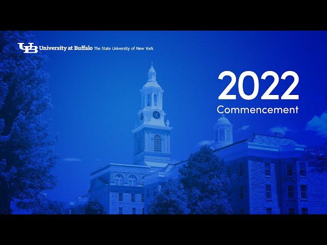 2022 UB School of Engineering and Applied Sciences Graduate Commencement