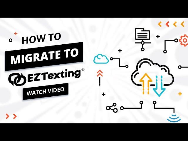 Migrate & Upgrade to the Text Marketing Leader