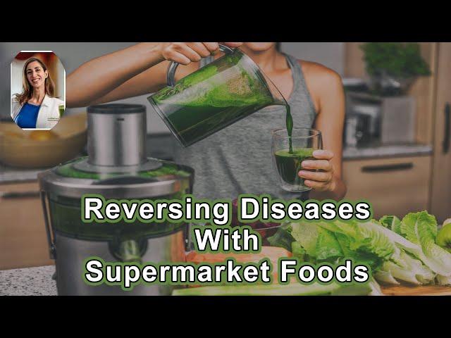 How To Reverse Autoimmune Disease, Or Almost Any Chronic Disease, With Supermarket Foods