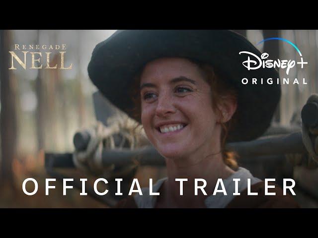 Renegade Nell | Official Trailer | Disney+