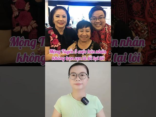 Nghệ sĩ Mộng Tuyền 3 cuộc hôn nhân không trọn vẹn là lỗi tại tôi #nghesi