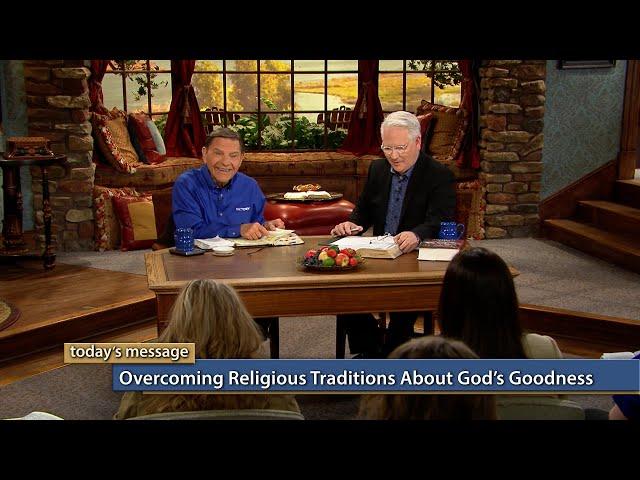 Overcoming Religious Traditions About God’s Goodness