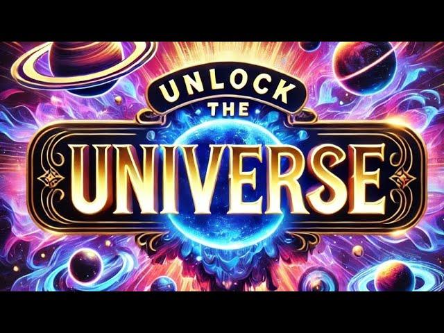 UNIVERSAL LAWS EXPLAINED: UNLOCK THE SECRETS OF THE UNIVERSE!