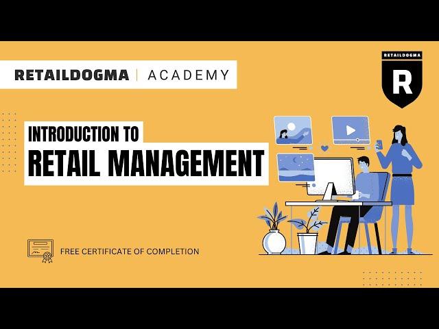 Introduction to Retail Management | Free Course with Certificate