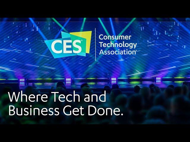 CES: Where Tech and Business Get Done