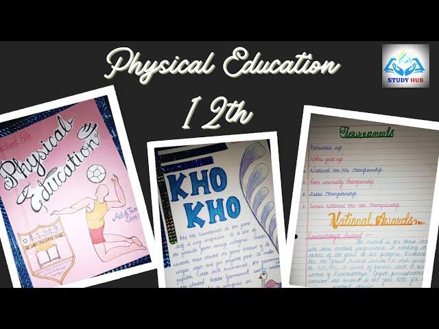 Physical Education Practical File (Kho Kho) for Class-12th