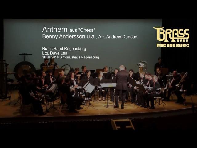 Brass Band Regensburg - Anthem from "Chess" (Benny Anderson u.A., arr. Andrew Duncan)