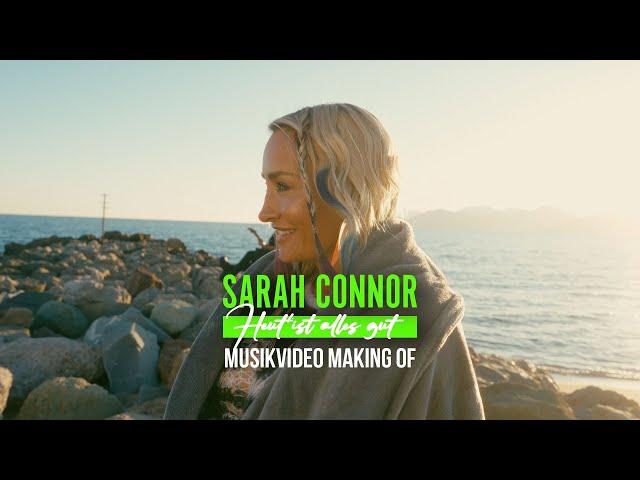 Sarah Connor - Heut‘ ist alles gut (Making Of)