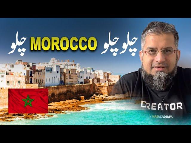 Let's Go to Morocco | چلو چلو مراکش چلو | Job in Morocco | Work in Morocco