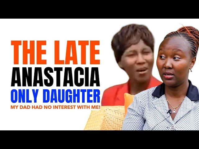 17 YEARS  AFTER  THE DEATH OF FAMOUS ANASTACIA KARANJA I MEET HER ONLY DAUGHTER