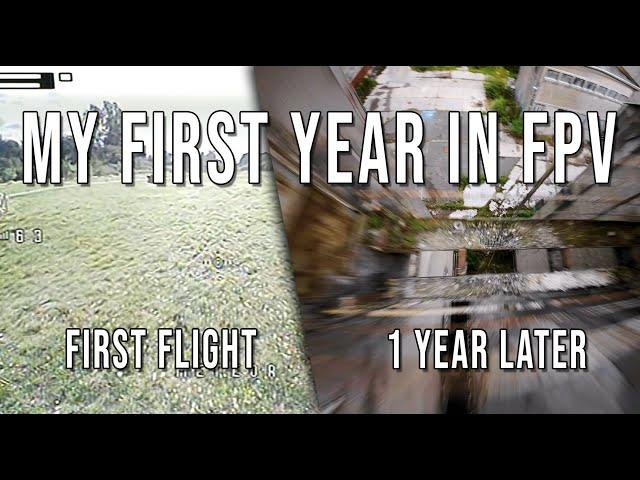 My first year in FPV