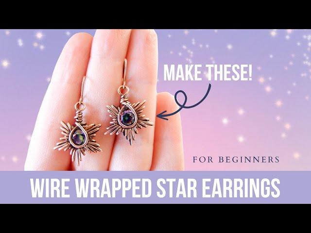 Wire Wrapped Star Earring Tutorial - Easy and Quick - For Faceted Stones - Great for Beginners