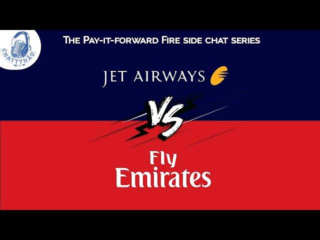 ChattyBytes | Suhas Dutta on Jet Airways Vs Emirates and Hassle Map and Value Creation