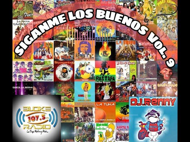 SIGANME LOS BUENOS Vol 9 - DJ RENNY