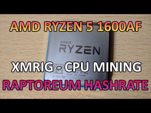 AMD Ryzen 5 1600AF - Raptoreum Hashrate