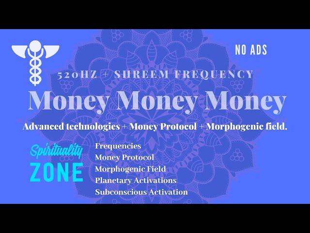 MONEY: Powerful Incantations + Shreem Vibration + Planetary & Money Protocol + Morphogenic Field