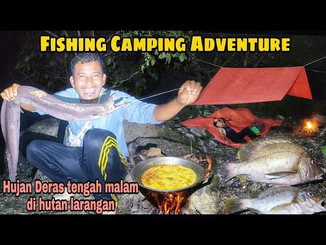 HUJAN Deras Tengah Malam Saat Fishing Camping Adventure di Lembah Hutan Larangan